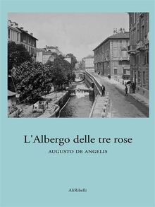 LAlbergo delle tre rose.  Augusto De Angelis