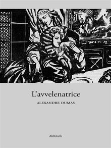 L'avvelenatrice.  Alexandre Dumas pre