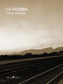 La Guerra.  Loreta Carnevale