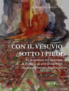 Con il Vesuvio sotto i piedi.  Marisa de' Spagnolis