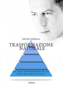 Trasformazione Naturale.  Davide Iannella