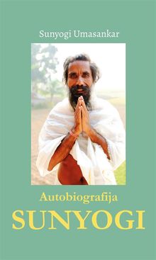 Autobiografija Sunyogi.  Sunyogi Umasankar