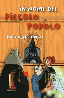 In nome del Piccolo Popolo.  Raffaele Longo