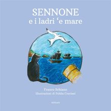 Sennone e i ladri 'e mare.  Franco Schiano