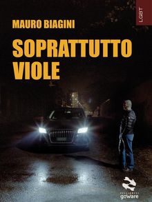 Soprattutto viole.  Mauro Biagini