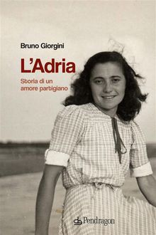 L'Adria.  Bruno Giorgini
