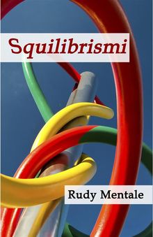 Squilibrismi.  Rudy Mentale