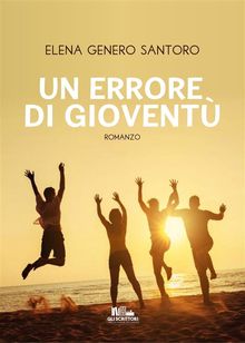 Un errore di giovent.  Elena Genero Santoro