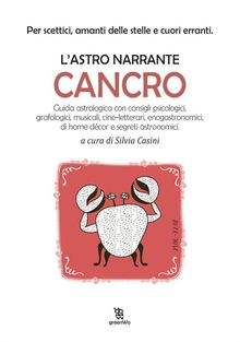 L'astro narrante  Cancro.  Silvia Casini