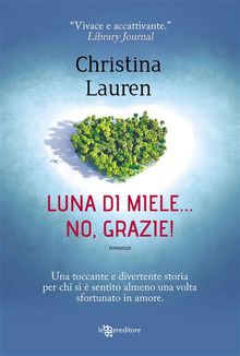 Luna di miele... No, grazie!.  Christina Lauren