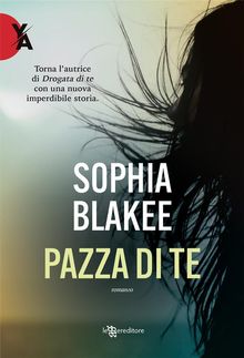 Pazza di te.  Sophia Blakee