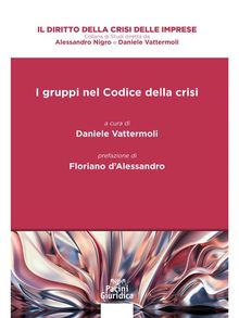 I gruppi nel Codice della crisi.  Daniele Vattermoli