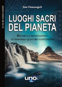 Luoghi sacri del pianeta.  Sam Osmanagich