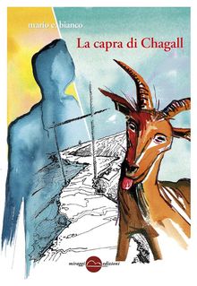 La capra di Chagall.  Mario E. Bianco