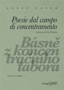 Poesie dal campo di concentramento.  Josef Capek