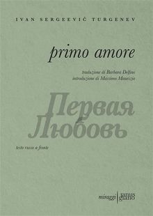 Primo Amore - ?????? ??????.  Ivan Sergeevi? Turgenev