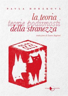 La teoria della stranezza.  Pavla Horkov