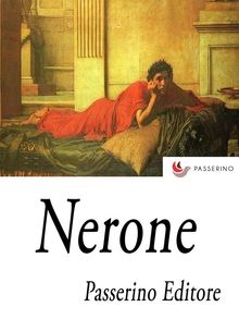 Nerone.  Passerino Editore