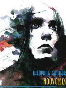 Nouvelles.  Theophile Gautier