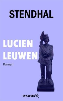 Lucien Leuwen.  Stendhal