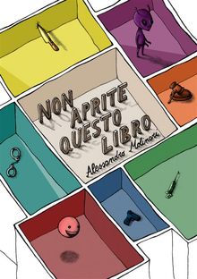 Non Aprite Questo Libro.  Alessandro Molinari