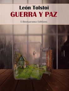 Guerra y Paz.  Len Tolstoi