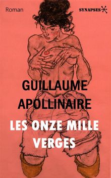 Les Onze Mille Verges.  Guillaume Apollinaire