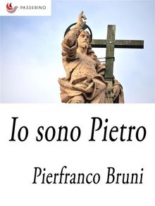 Io sono Pietro.  Pierfranco Bruni