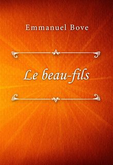 Le beau-fils.  Emmanuel Bove