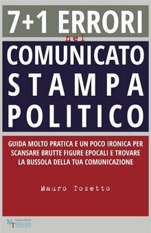 7 + 1 errori  nel comunicato stampa  politico.  Mauro Tosetto