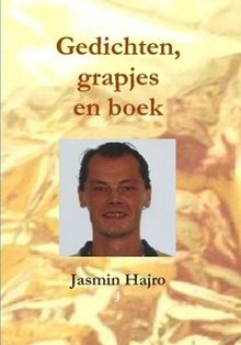 Gedichten, grapjes  &  boek.  Jasmin Hajro