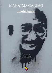 Autobiografia.  Mahatma Gandhi