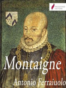 Montaigne .  Antonio Ferraiuolo