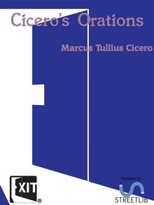 Cicero's Orations.  Marcus Tullius Cicero