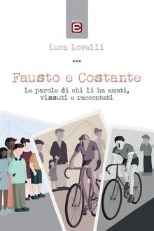 Fausto e Costante.  Luca Lovelli