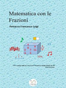 Matematica con le Frazioni.  Petracca Francesco Luigi
