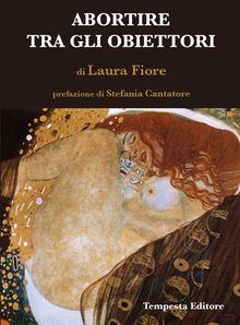 Abortire tra gli obiettori.  Laura Fiore