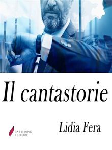 Il cantastorie.  Lidia Fera