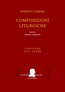 Cimarosa: Composizioni liturgiche.  a cura di) Domenico Cimarosa (Simone Perugini