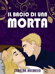 Il bacio di una morta.  Carolina Invernizio