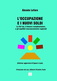 Loccupazione e i nuovi soldi.  Alessio Lofaro 