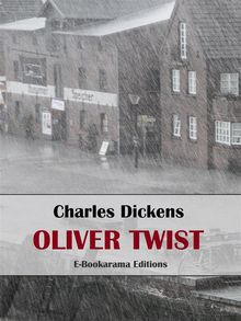 Oliver Twist.  Charles Dickens