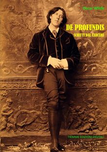 De Profundis.  Oscar Wilde