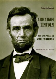 Abraham Lincoln.  Antonio Agresti