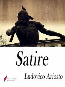 Satire .  Ludovico Ariosto