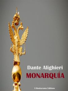 Monarqua.  Dante Alighieri