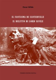 Il fantasma di Canterville, Il delitto di Lord Savile.  Oscar Wilde