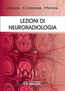 Lezioni di Neuroradiologia.  Patrizia Pantano