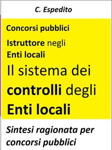 Il sistema dei controlli degli enti locali.  C. Espedito