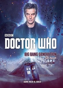 Doctor Who - Big Bang Generation.  Gary Russell